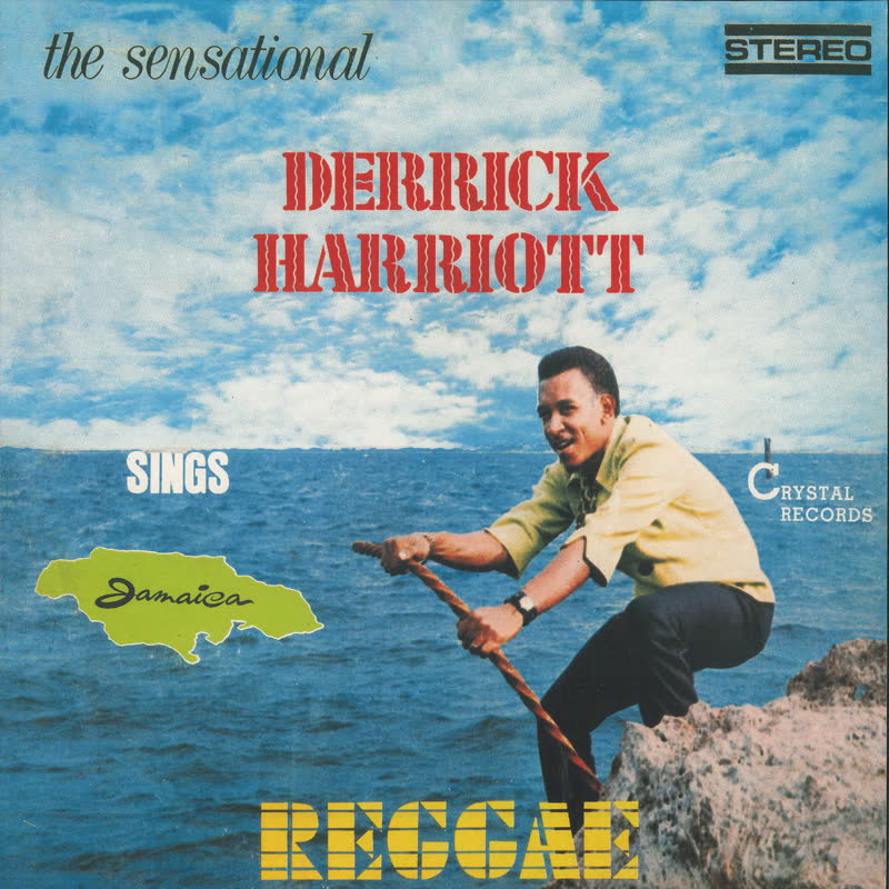 The Sensational Derrick Harriott Sings Jamaican Reggae - CD