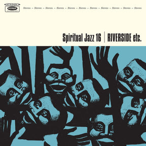 Spiritual Jazz 16: Riverside Etc