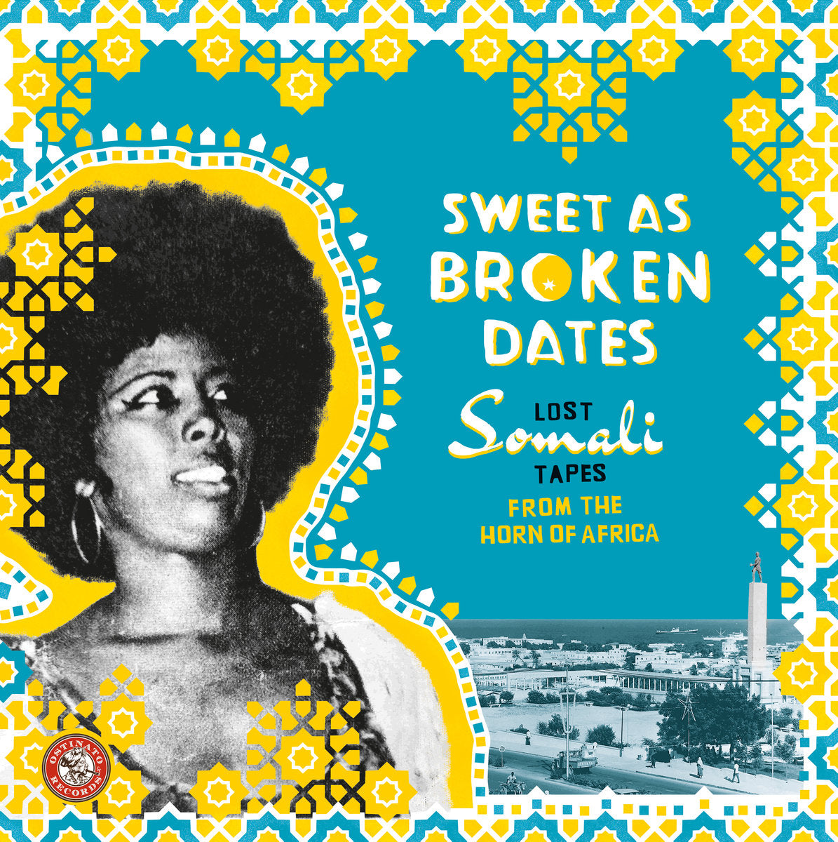 Sweet As Broken Dates : Lost Somali Tapes from the Horn of Africa