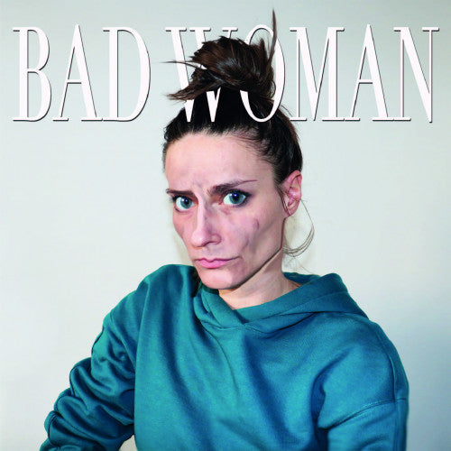 Bad Woman