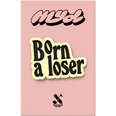 1618907121_pins-born-a-loser1