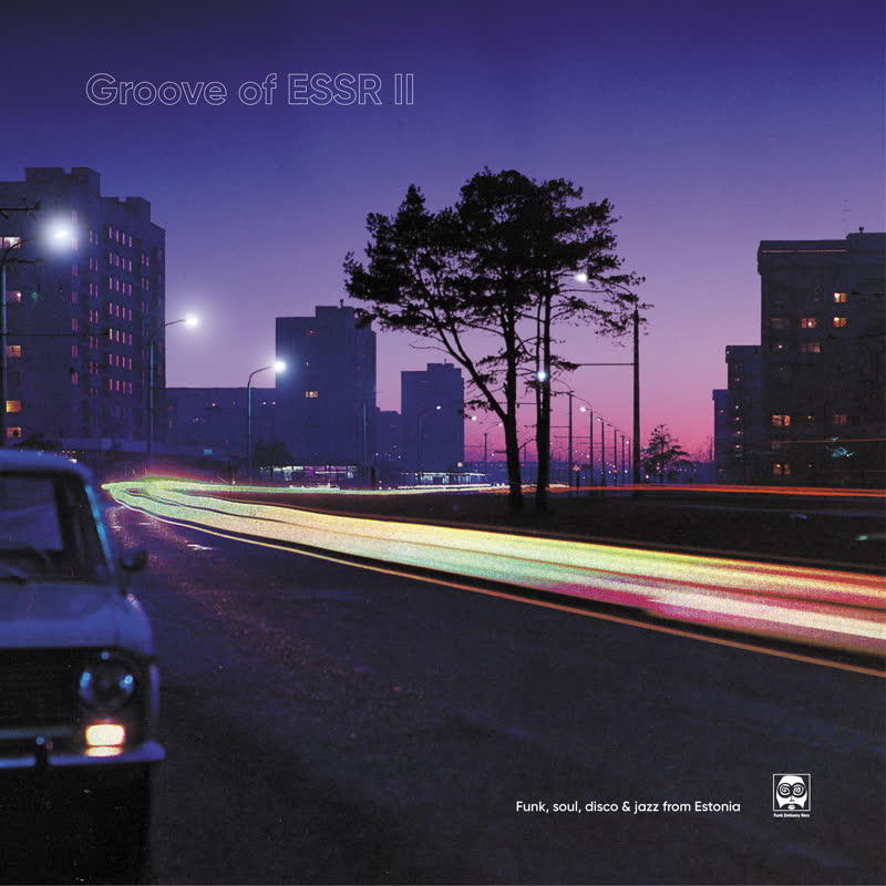 Groove of ESSR II : Funk, Soul, Disco and Jazz From Estonia