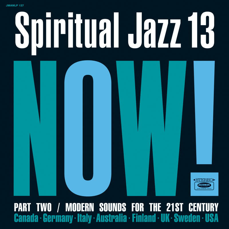 Spiritual Jazz 13 : Now! Part 2