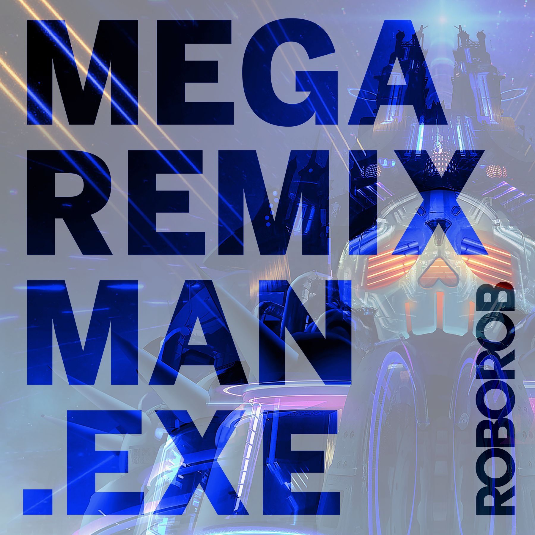 MEGA REMIX MAN.EXE - RoboRob