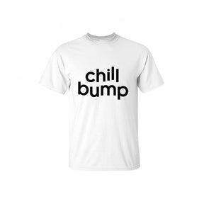 Chill Bump - T-Shirt
